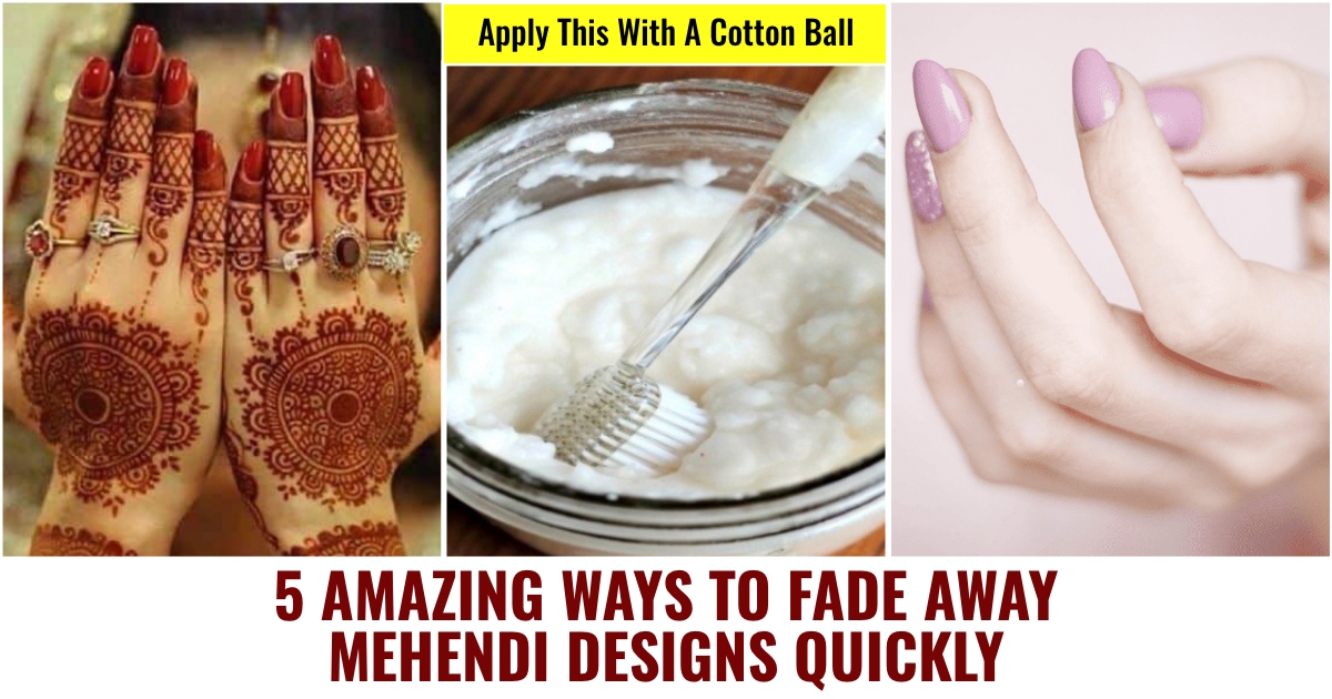 5 Great Ways of Fading Mehndi Designs Quickly