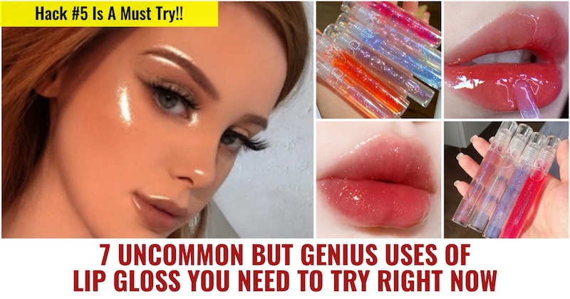 Genius uses of lip gloss