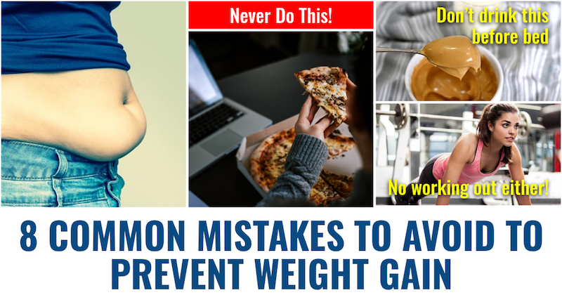Common Mistakes To Avoid to prevent weight gain