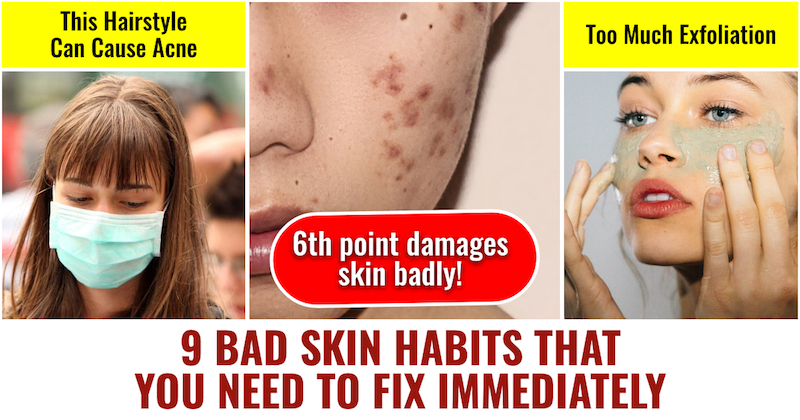 Bad skin habits