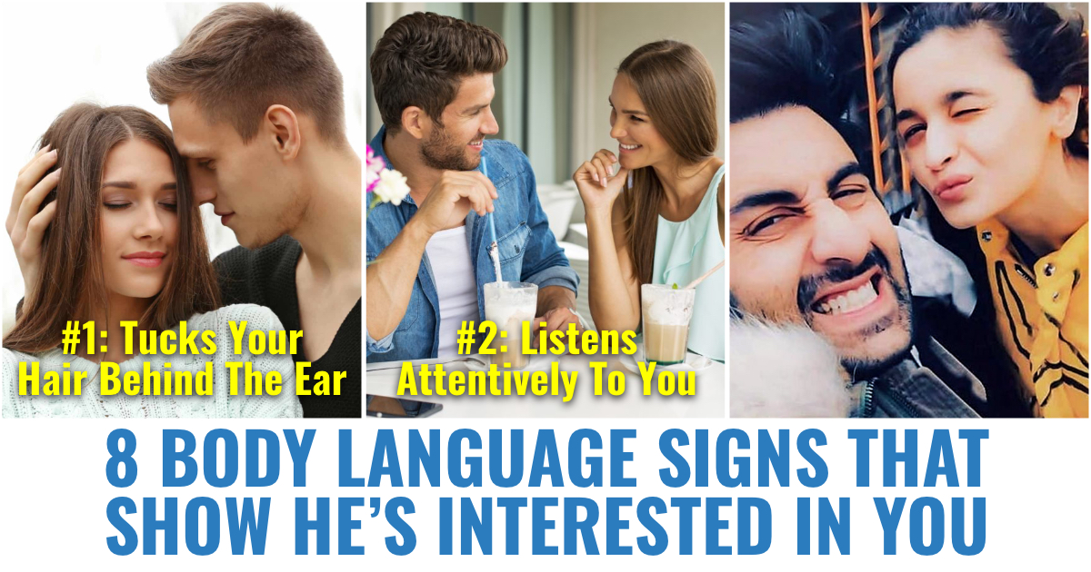 You fancies body language signs he 30+ Physical