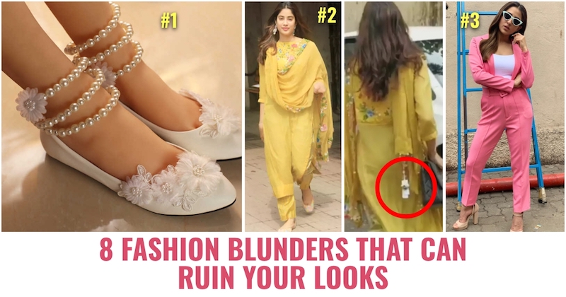 Fashion Blunders that can ruin your looks