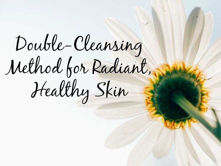 Double Cleansing - The New Skincare Fad