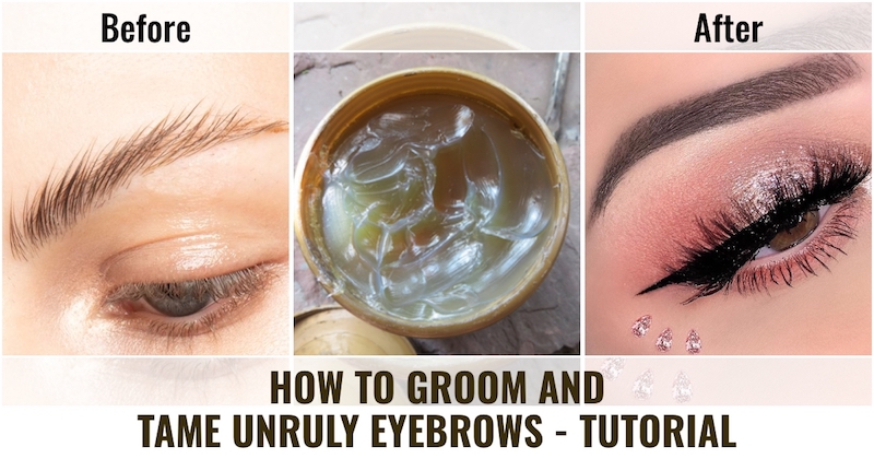 How To Groom and Tame Unruly Brows