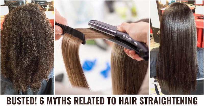 6 Myths Related to Hair Straightening