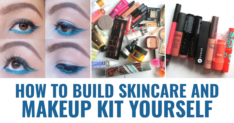 How To Build Skincare and Makeup Kit yourself