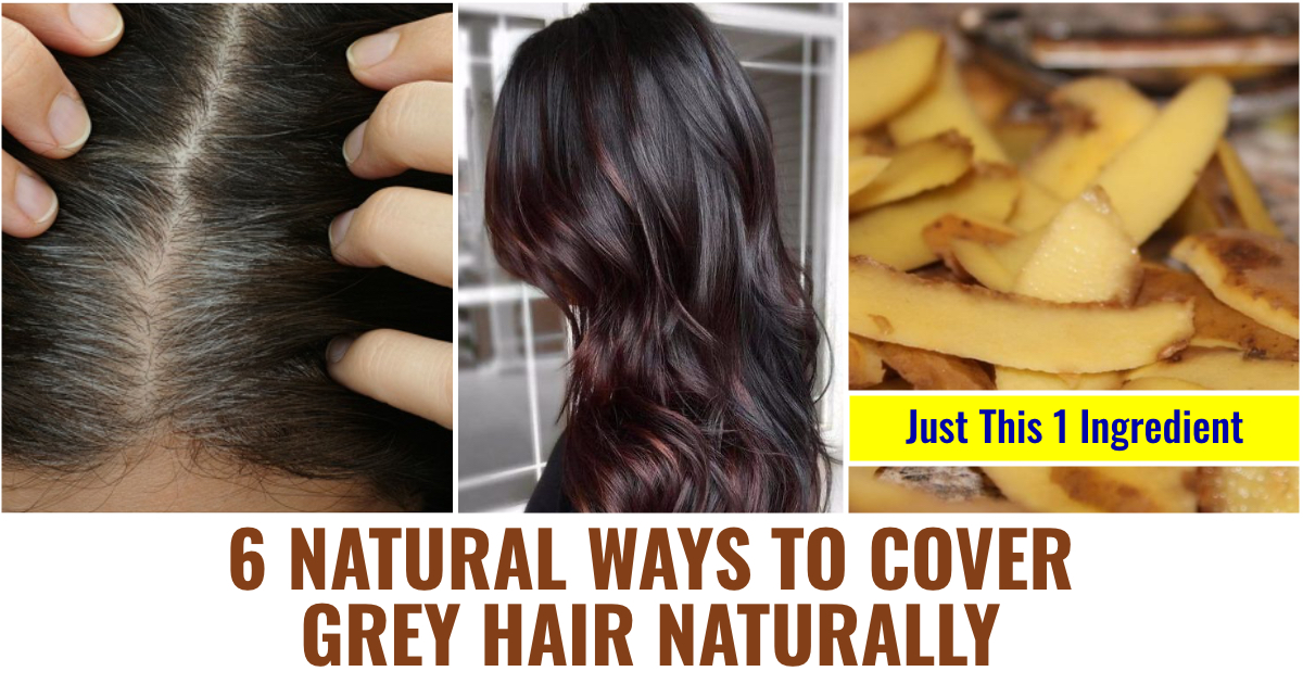 6 Natural Ways to Cover Grey Hair Naturally 