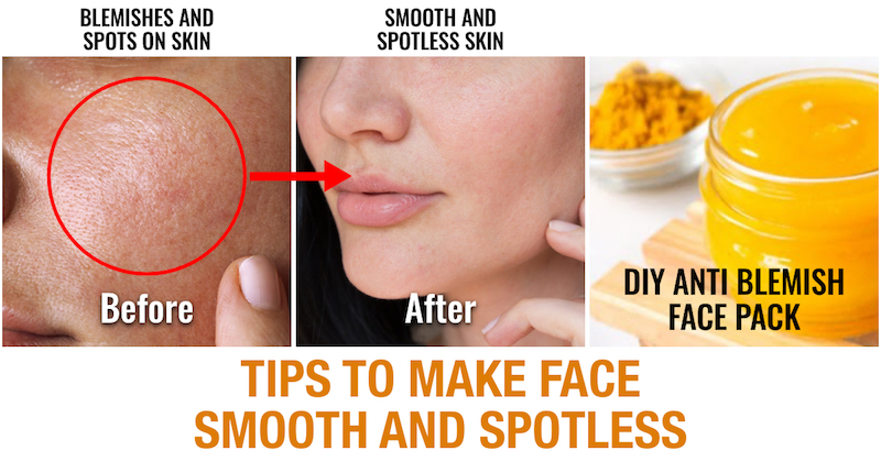 Tips to make face smooth and spotless