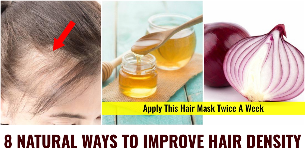 8 Natural Ways to Improve Hair Density 