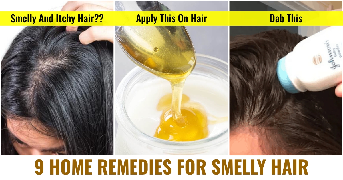 9 Home Remedies For Smelly Hair 