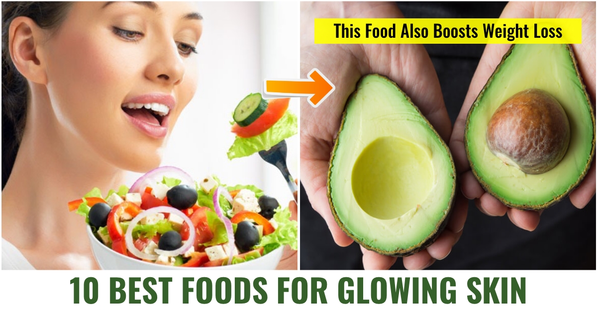 10 Best Foods and Diet Plan for Glowing Skin | Beauty Foods