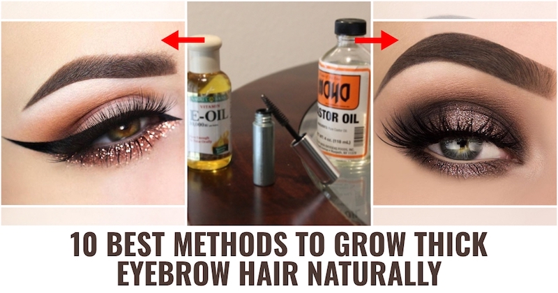 Best Methods To Grow Thick Eyebrows