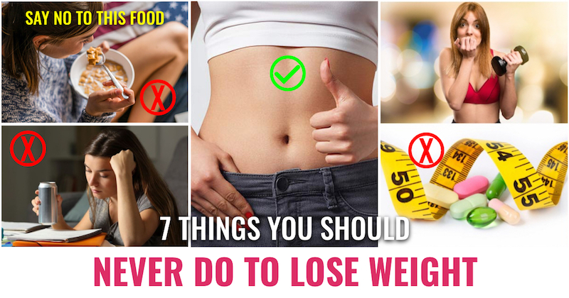 Things you Should Never Do for Lose Weight