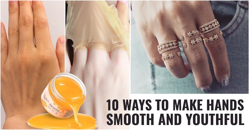 Ways To Make Hands Smooth and Youthful